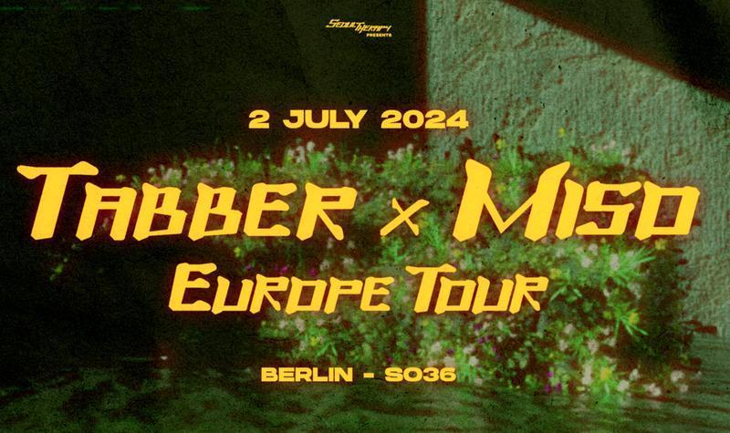 Tabber x Miso Konzert Berlin